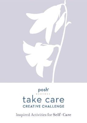 Book cover for Posh Take Care: Creative Challenge