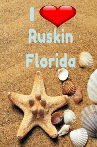 Cover of I Love Ruskin Florida