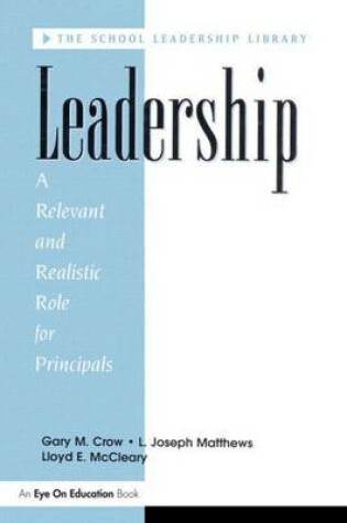 Cover of Leadership: A Relevant and Realistic Role for Principals