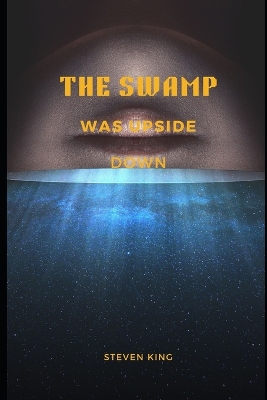 Book cover for The Swamp Was Upside Down