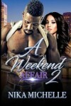 Book cover for A Weekend Affair 2