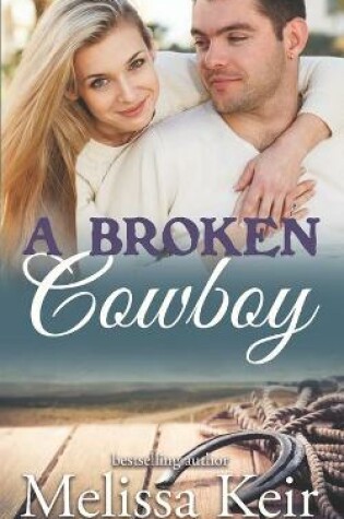 Cover of A Broken Cowboy