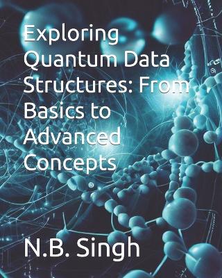 Book cover for Exploring Quantum Data Structures