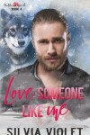 Book cover for Love Someone Like Me