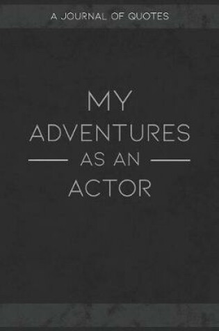 Cover of My Adventures As An Actor