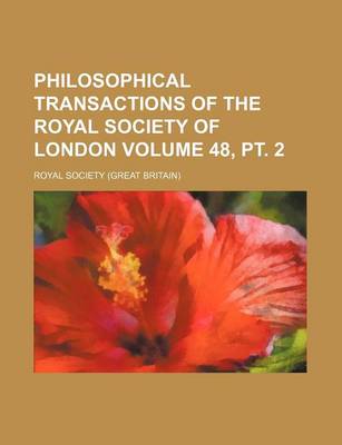 Book cover for Philosophical Transactions of the Royal Society of London Volume 48, PT. 2