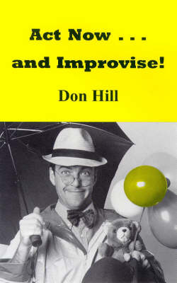 Book cover for Act Now and Improvise