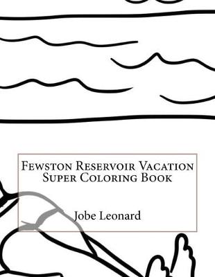 Book cover for Fewston Reservoir Vacation Super Coloring Book