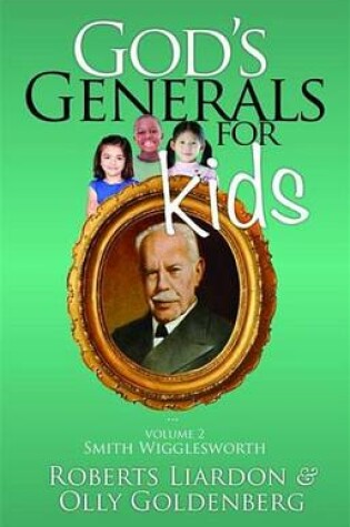 Cover of God's Generals for Kids/Smith Wigglesworth