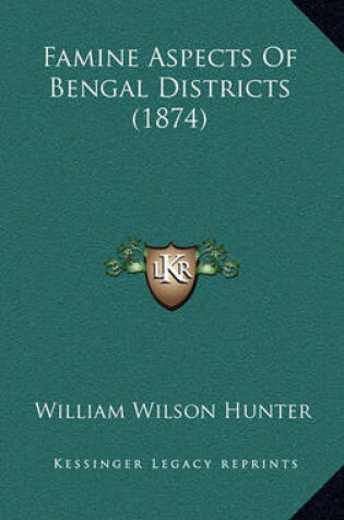 Cover of Famine Aspects of Bengal Districts (1874)