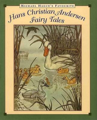 Book cover for Michael Hague's Favourite Hans Christian Andersen Fairy Tales