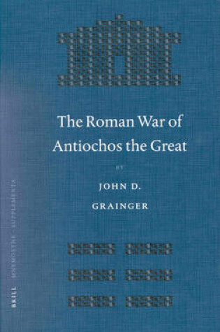 Cover of The Roman War of Antiochos the Great