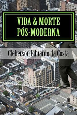 Book cover for Vida & Morte Pos-moderna