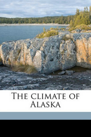 Cover of The Climate of Alaska