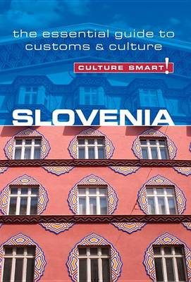 Cover of Slovenia - Culture Smart!