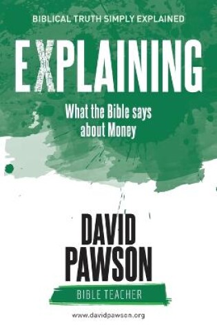 Cover of EXPLAINING What the Bible says about Money