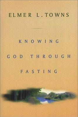 Book cover for Knowing God Through Fasting