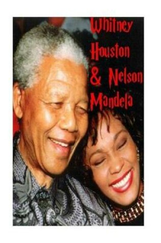 Cover of Whitney Houston & Nelson Mandela