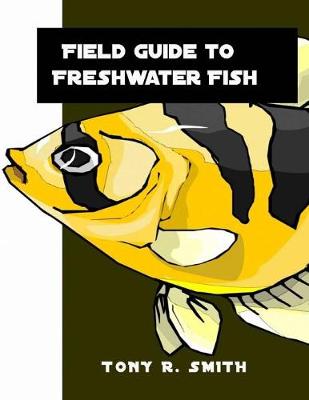 Book cover for Field Guide to Freshwater Fish