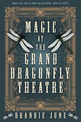 Cover of Magic at the Grand Dragonfly Theatre