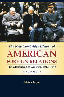 Cover of Volume 3, The Globalizing of America, 1913-1945