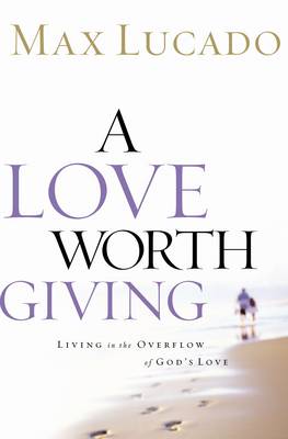 Book cover for A Love Worth Giving