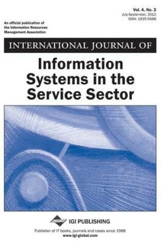 Cover of International Journal of Information Systems in the Service Sector, Vol 4 ISS 3