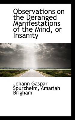 Book cover for Observations on the Deranged Manifestations of the Mind, or Insanity