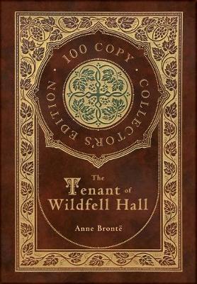 Cover of The Tenant of Wildfell Hall (100 Copy Collector's Edition)