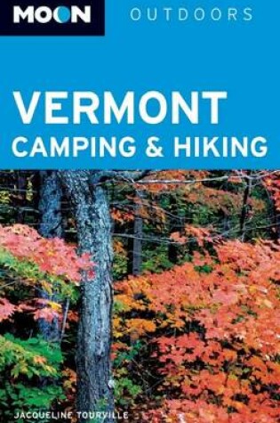 Cover of Moon Vermont Camping & Hiking