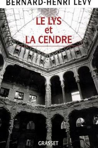 Cover of Le Lys Et La Cendre