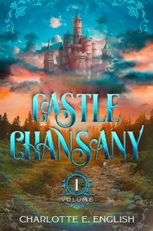 Cover of Castle Chansany, Volume 1