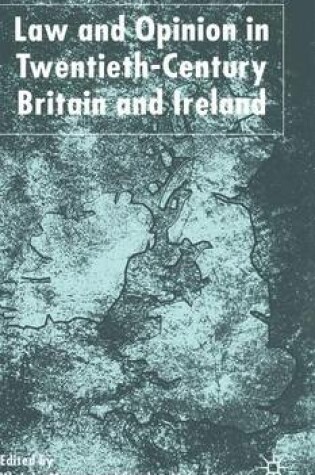 Cover of Law and Opinion in Twentieth-Century Britain and Ireland