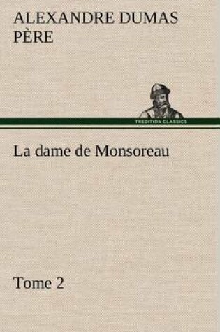 Cover of La dame de Monsoreau - Tome 2.