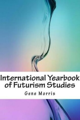 Cover of International Yearbook of Futurism Studies