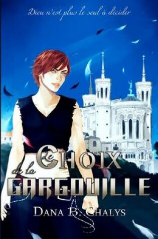 Cover of Le Choix de La Gargouille