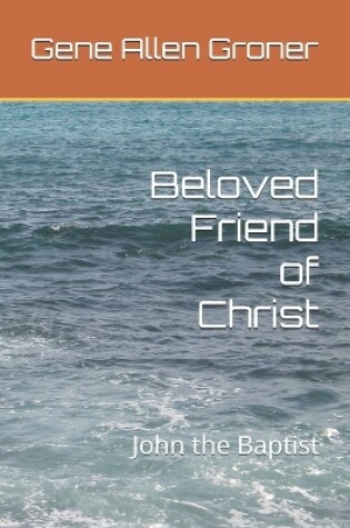 Cover of Beloved Friend of Christ