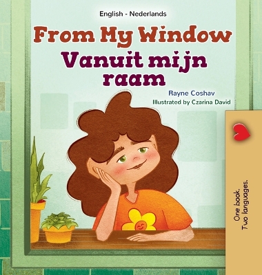 Book cover for From My Window (English Dutch Bilingual Kids Book)