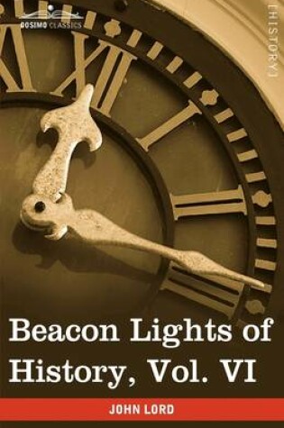 Cover of Beacon Lights of History, Vol. VI