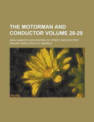 Book cover for The Motorman and Conductor Volume 28-29