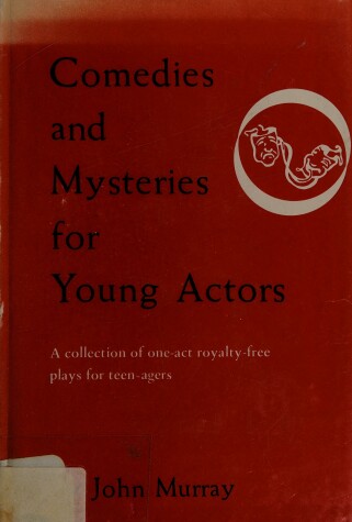 Book cover for Comedies and Mysteries for Young Actors
