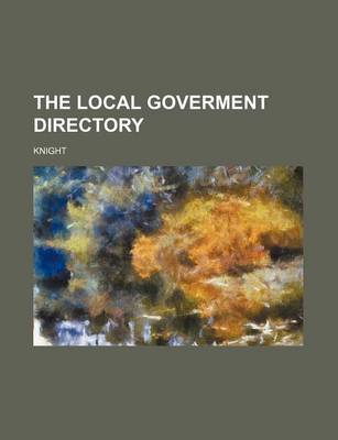 Book cover for The Local Goverment Directory