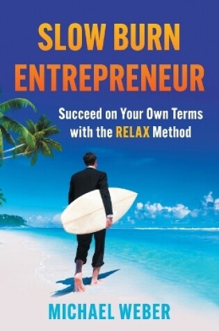 Cover of Slow Burn Entrepreneur