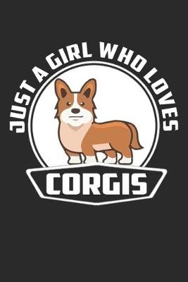 Book cover for Just A Girl Who Loves Corgis