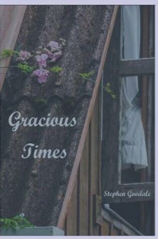 Cover of Gracious Times