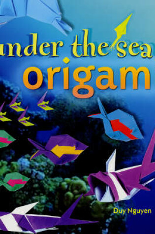 Cover of Under the Sea Origami