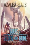 Book cover for Gods of Blood and Bone