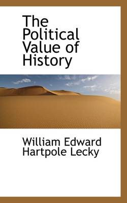 Book cover for The Political Value of History