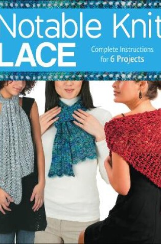 Cover of Notable Knit Lace