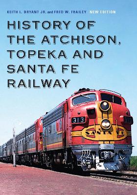 Book cover for History of the Atchison, Topeka and Santa Fe Railway